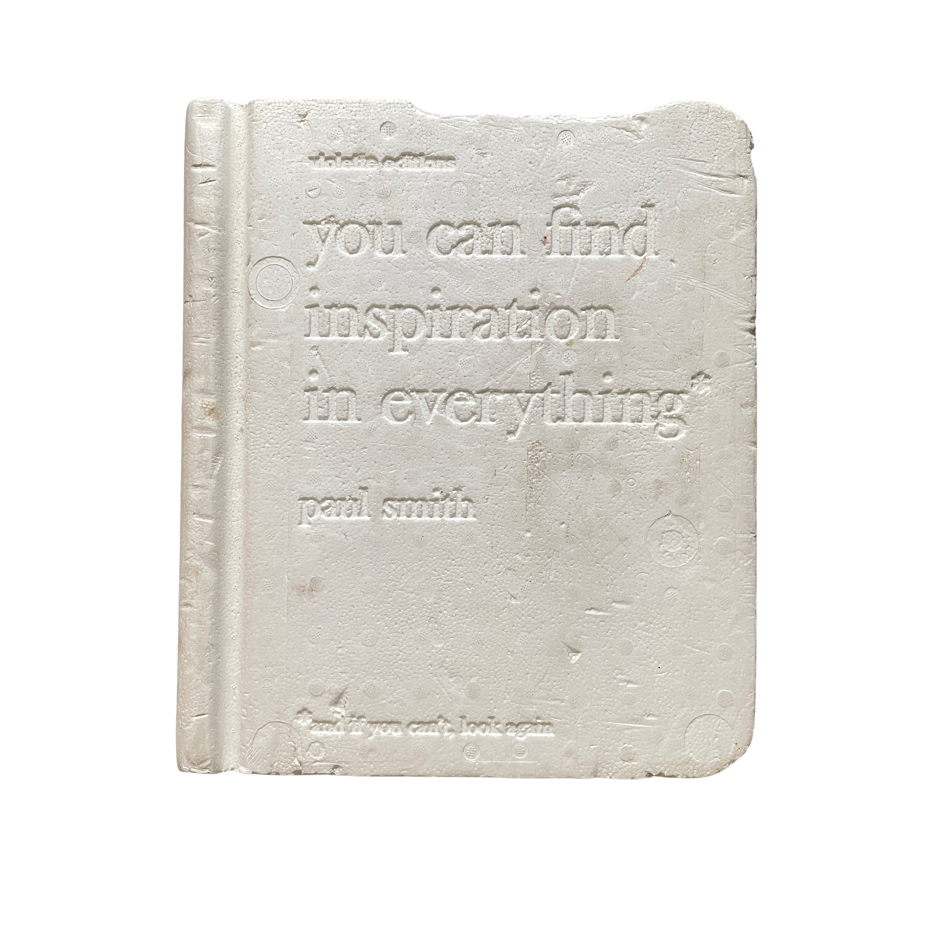 アート・デザイン・音楽 You Can Find Inspiration in Everything Paul Smith: You Can Find Inspiration in Everything