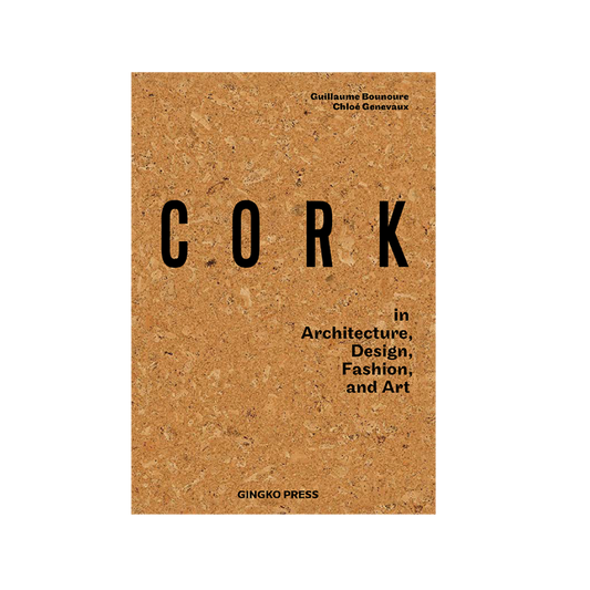 Cork: in Architecture, Design, Fashion, and Art