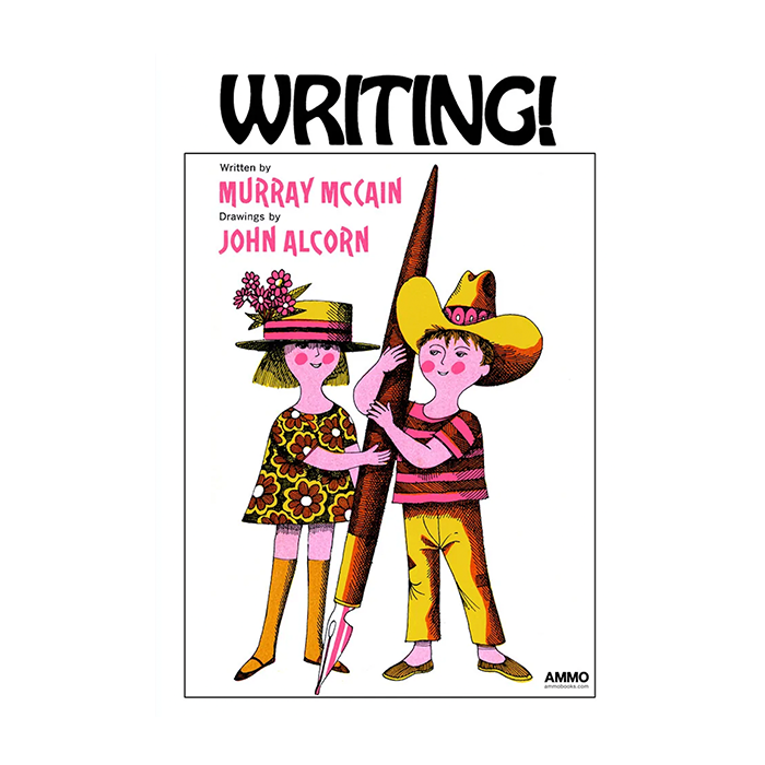 Writing! by Murray McCain and John Alcorn
