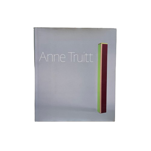 Anne Truitt: Perception and Reflection