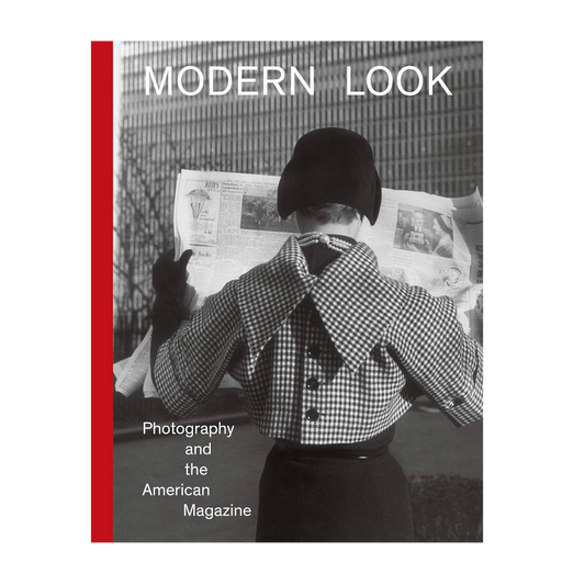 Modern Look: Photography and the American Magazine