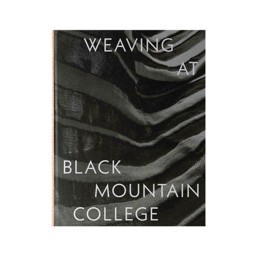 Weaving at Black Mountain College: Anni Albers,